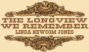 The Longview We Remember - Linda Newcom Jones